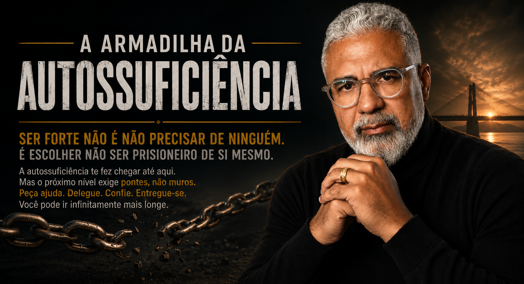 A ARMADILHA DA AUTOSSUFICIÊNCIA