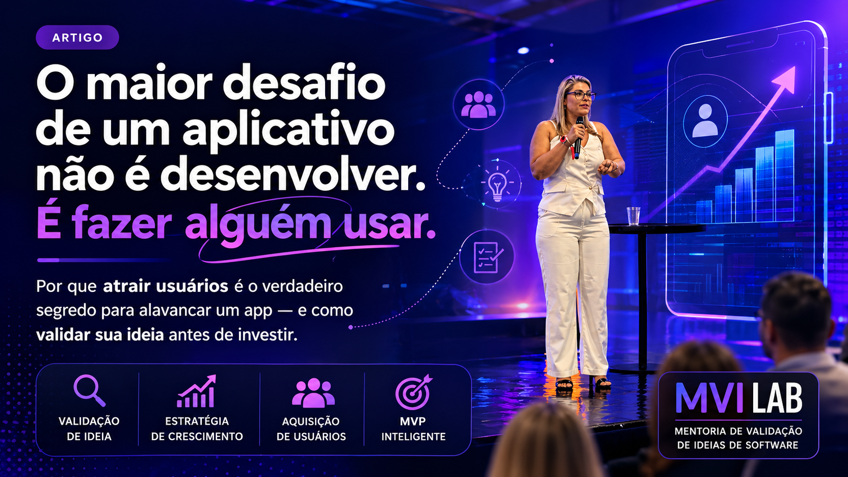 O maior desafio de um aplicativo não é desenvolver. É fazer alguém usar