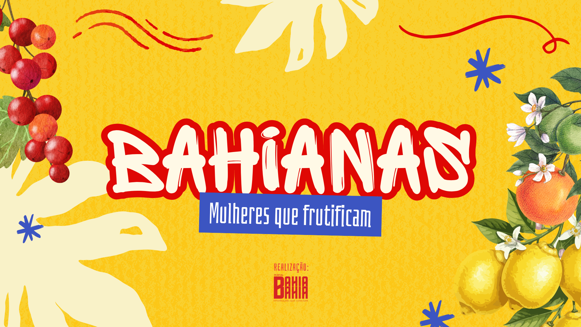 Bahianas - Mulheres que Frutificam