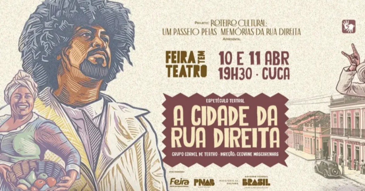 Feira Tem Teatro promove o espetáculo “A Cidade da Rua Direita”; programação inclui passeio pelas ruas da Princesa
