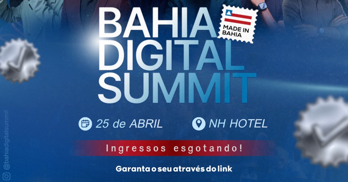 O maior evento de mercado digital da Bahia chega em 25 de abril.  ÚLTIMAS VAGAS: Participe do Bahia Digital Summit no NH Hotel.