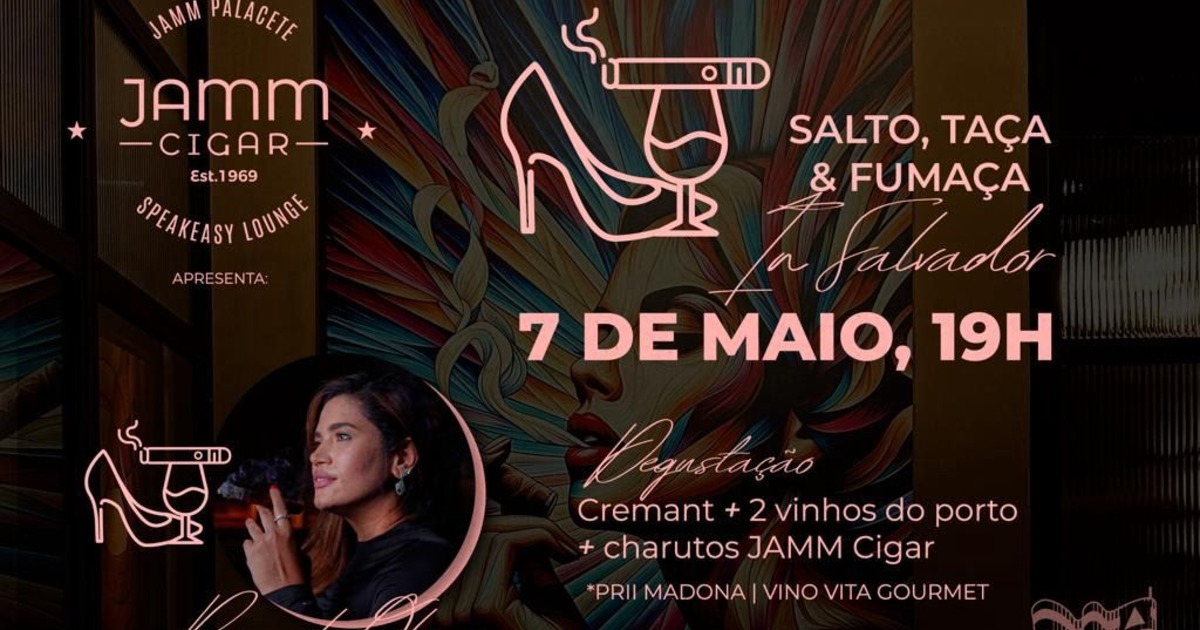 Salto, Taça & Fumaça: evento exclusivo para mulheres celebra o universo dos charutos em Salvador