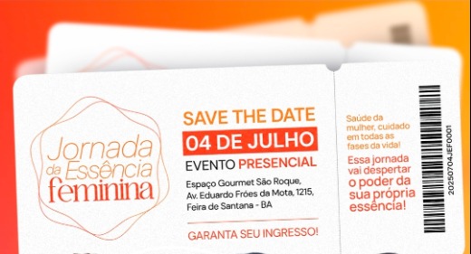 A Jornada da Essência Feminina promove encontro voltado à Saúde da Mulher e ao fortalecimento feminino em Feira de Santana