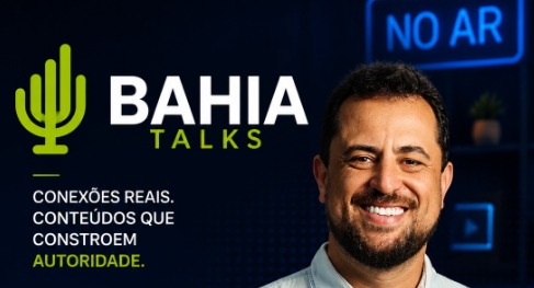 Bahia Talks fortalece o ecossistema de negócios e se consolida como um programa de autoridade na Bahia