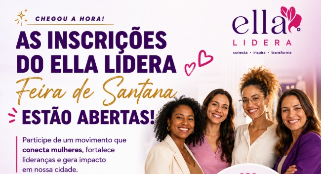 Ella Lidera abre inscrições para edição em Feira de Santana sob liderança de Andreizza Vanin