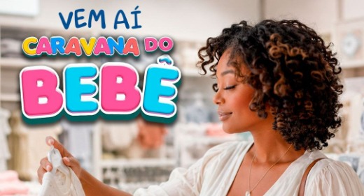 Caravana do Bebê chega ao Boulevard Shopping com produtos a partir de R$ 3,99 e enxovais completos a partir de R$ 100