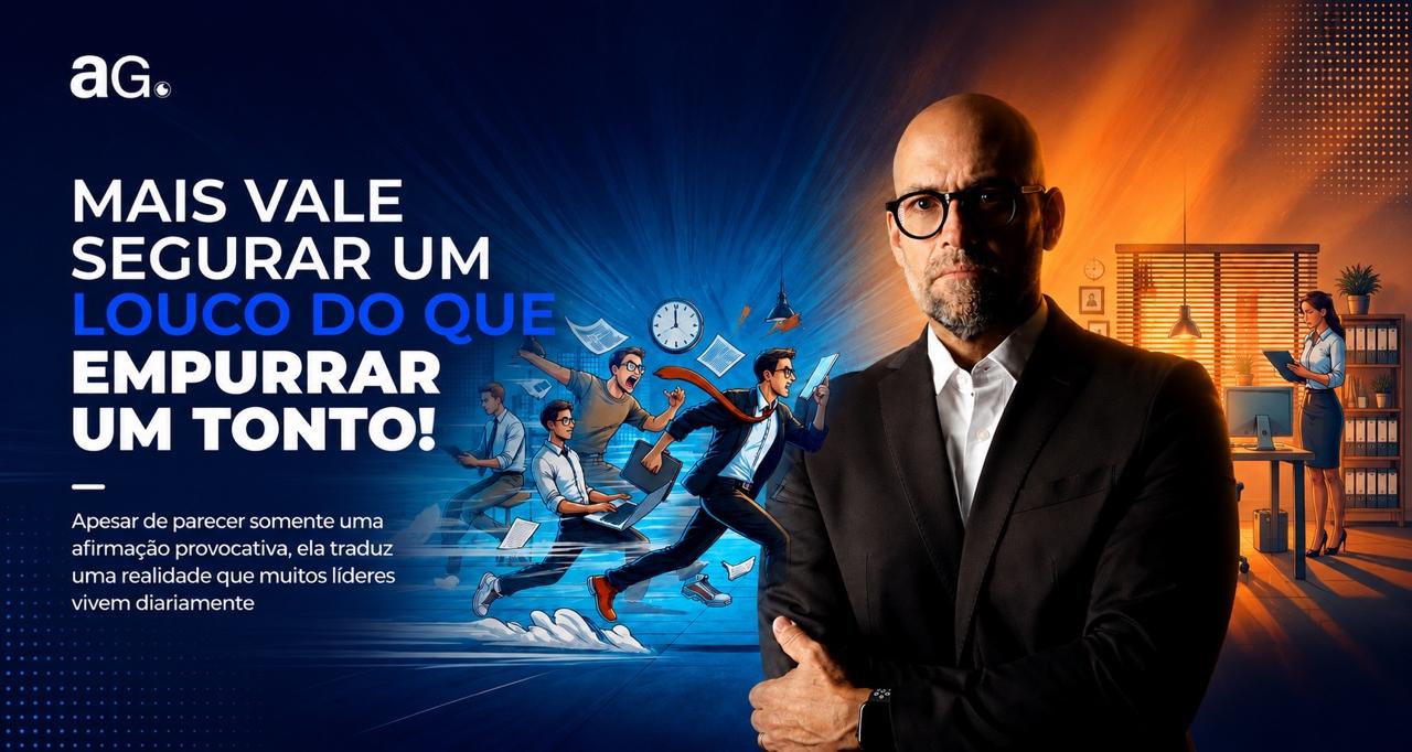 Mais vale segurar um louco do que empurrar um tonto!