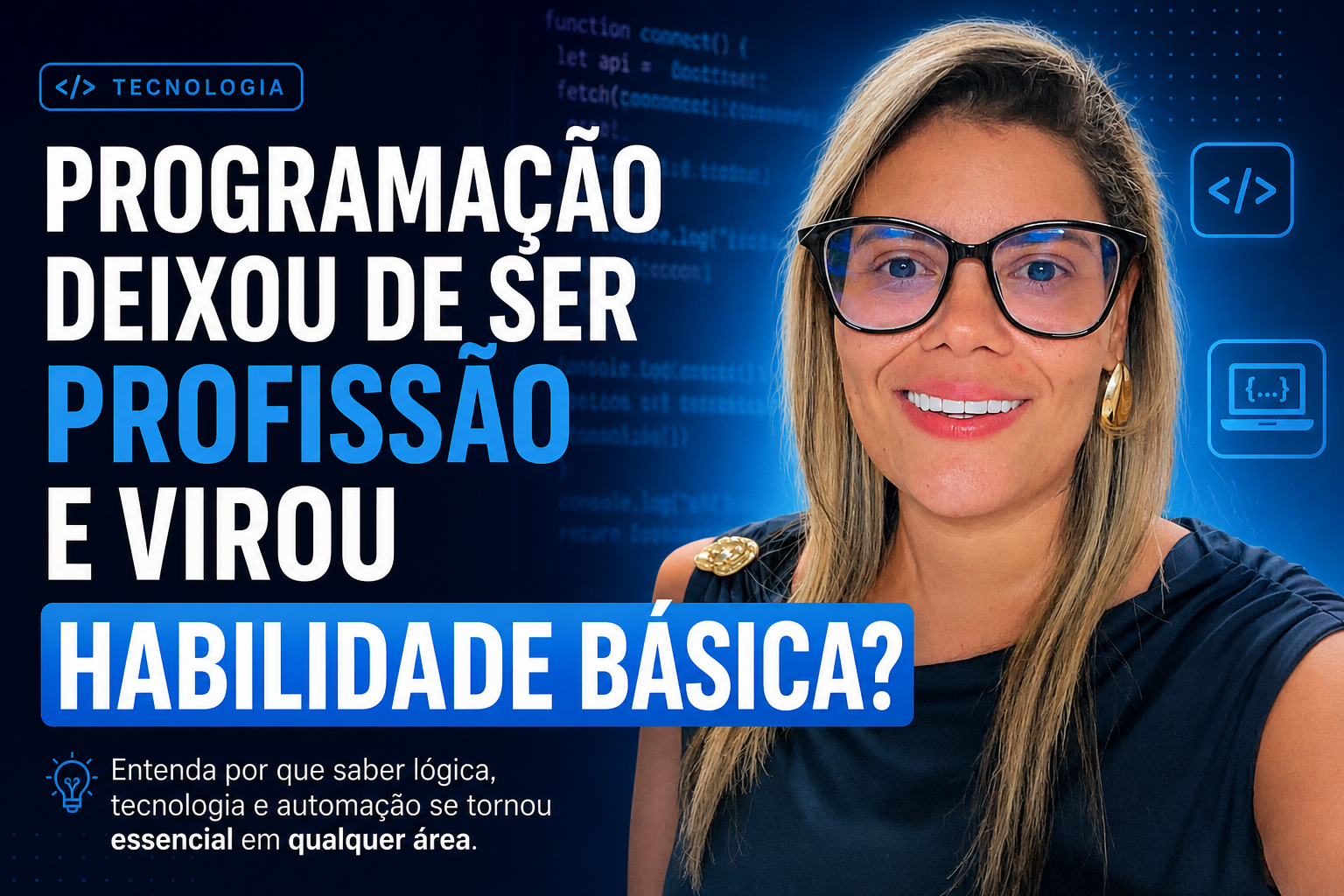 Programação deixou de ser profissão e virou habilidade básica?