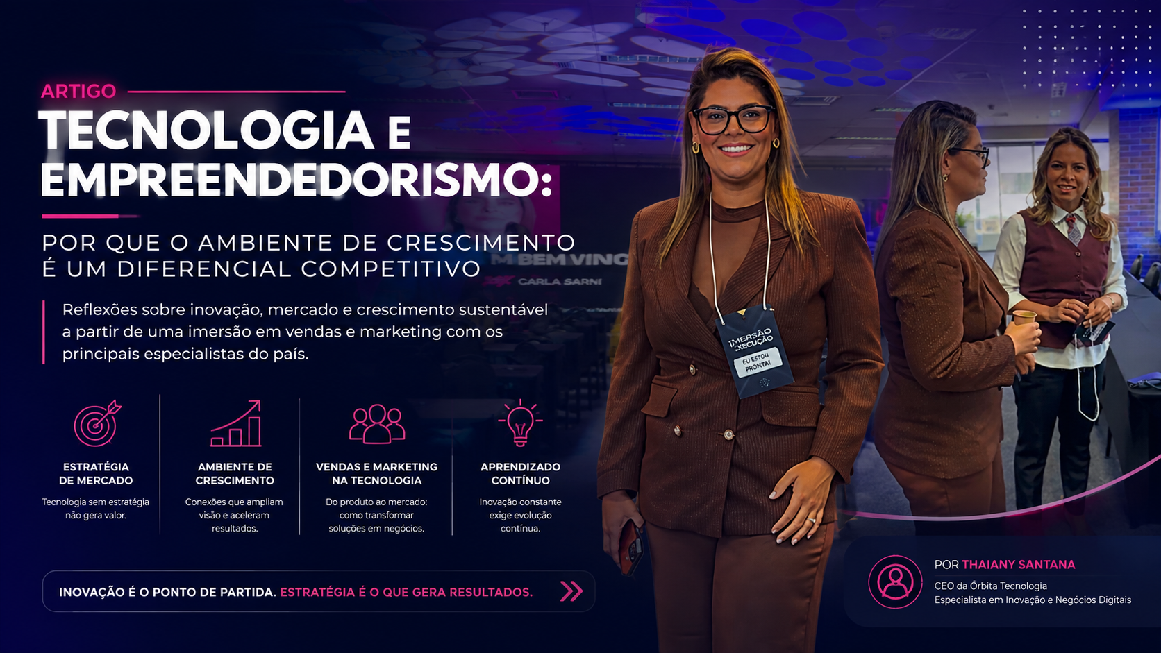 Empreendedorismo em Tecnologia: por que o ambiente de negócios é um diferencial competitivo